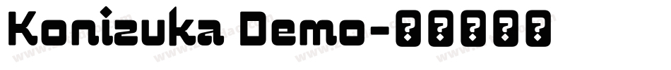 Konizuka Demo字体转换